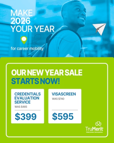 Make 2026 YOUR YEAR for career mobility. Our New Year Sale Starts Now! Credentials Evaluation Service was $485, now on sale for $399. VisaScreen was $740, now on sale for $595